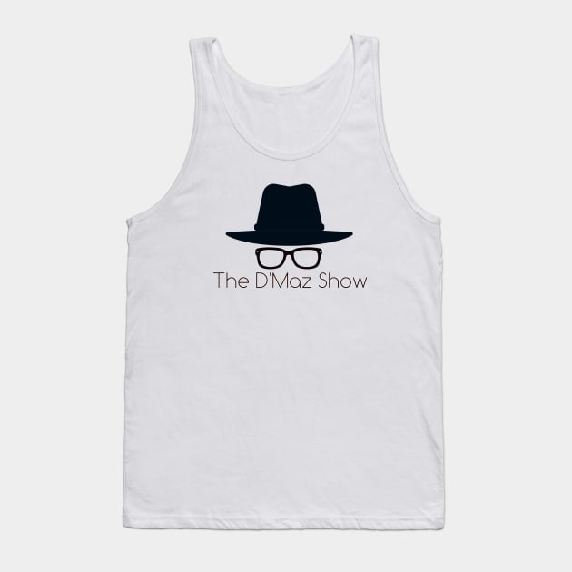 The D'Maz Show Original Tank Top by sherice